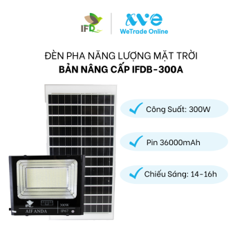 ĐÈN PHA NĂNG LƯỢNG MẶT TRỜI BẢN NÂNG CẤP IFDB-300A