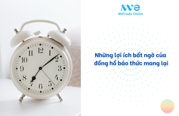 Những lợi ích bất ngờ của đồng hồ báo thức mang lại